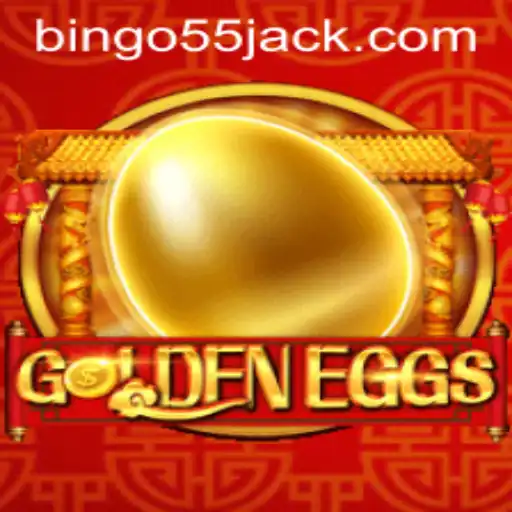 Explorando GoldenEggs: O Novo Jogo de Bingo55.COM Que Ganhou o Mundo
